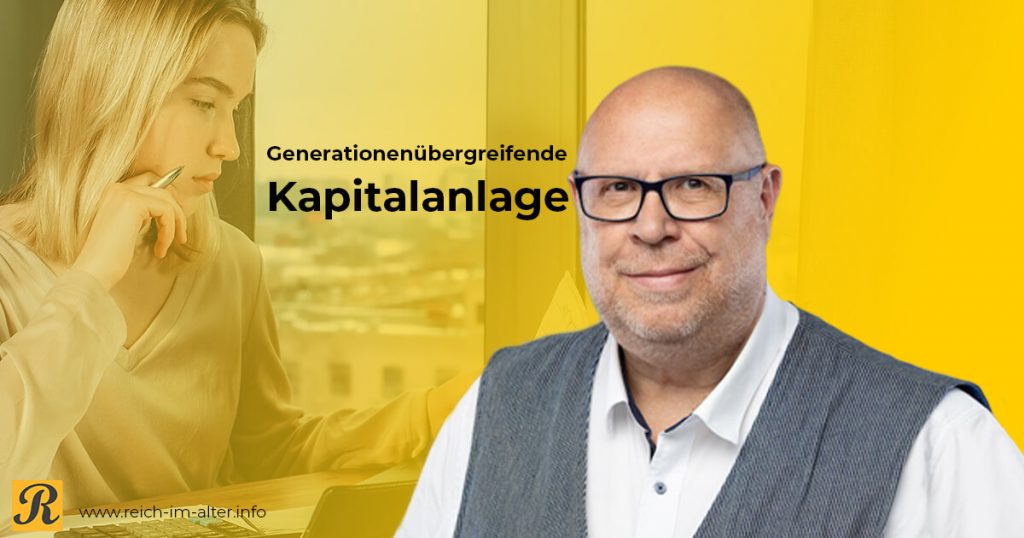 Generationenübergreifende Kapitalanlage