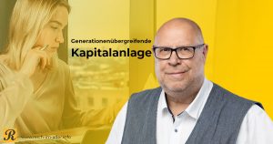 Generationenübergreifende Kapitalanlage