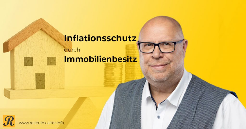 Inflationsschutz durch Immobilienbesitz