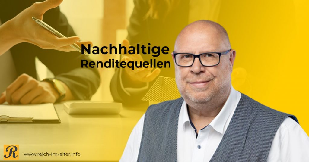 Nachhaltige Renditequellen