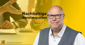 Nachhaltige Renditequellen