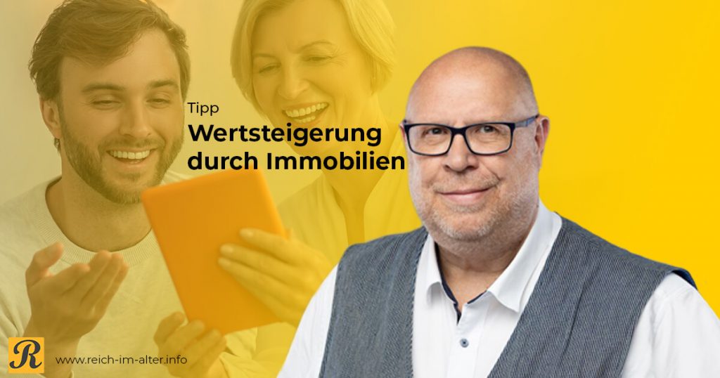 Wertsteigerung durch Immobilien